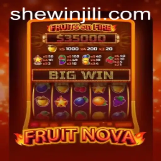Exploring the Exciting World of FruitNova and Shewin Strategies